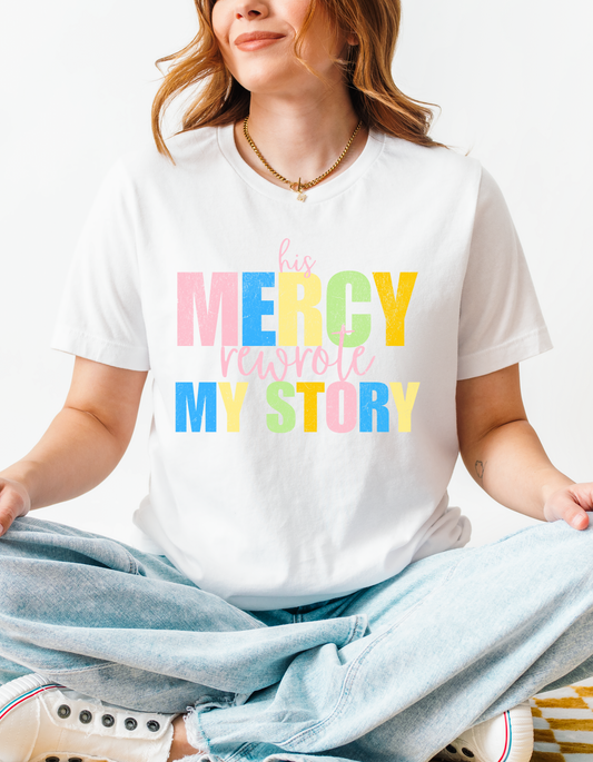 His Mercy Rewrote My Story Tee